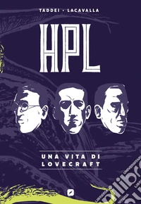 HPL. Una vita di Lovecraft