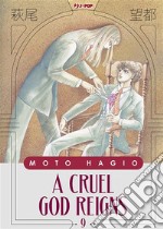 A cruel god reigns. Vol. 9 libro