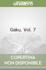 Gaku. Vol. 7 libro