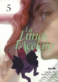 La luna e l'acciaio. Vol. 5 libro
