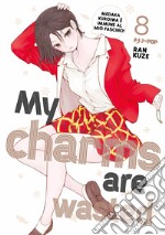 My charms are wasted. Vol. 8 libro