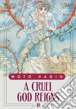 A cruel god reigns. Vol. 10 libro