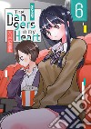 The dangers in my heart. Vol. 6 libro di Sakurai Norio