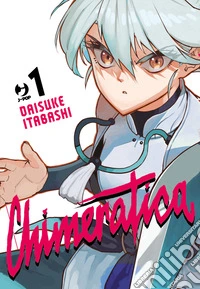 Chimeratica. Vol. 1 libro