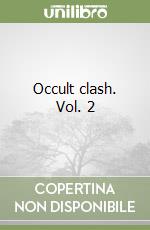 Occult clash. Vol. 2 libro