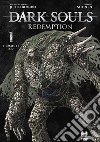 Dark souls. Redemption. Vol. 1: Humanity lost libro