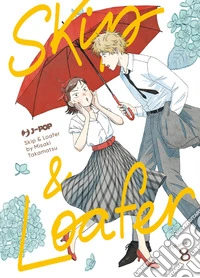 Skip & loafer. Vol. 8 libro