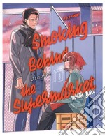 Smoking behind the supermarket with you. Vol. 3 libro