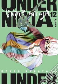 Under ninja. Vol. 12