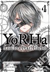 YoRHa: assalto a Pearl Harbor. Una storia di NieR:automata. Vol. 4 libro di Taro Yoko