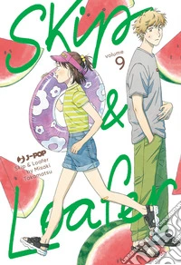 Skip & loafer. Vol. 9 libro