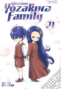 Mission: Yozakura family. Vol. 21 libro