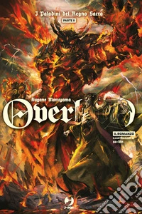 I paladini del Regno Sacro. Overlord. Parte seconda. Vol. 13 libro