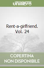 Rent-a-girlfriend. Vol. 24 libro