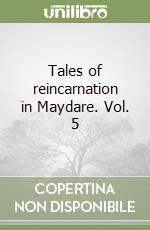 Tales of reincarnation in Maydare. Vol. 5 libro