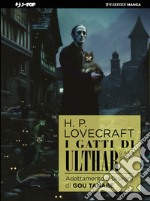 I gatti di Ulthar e altre storie da H.P. Lovecraft libro