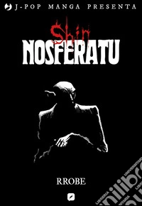 Shin Nosferatu libro