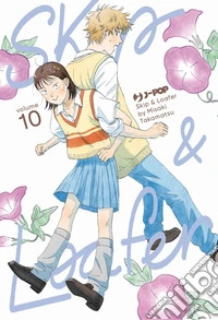 Skip & loafer. Vol. 10 libro