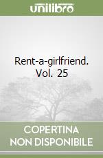 Rent-a-girlfriend. Vol. 25 libro