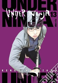 Under ninja. Vol. 13