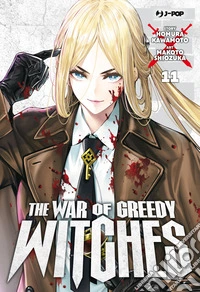 The war of greedy witches. Vol. 11 libro