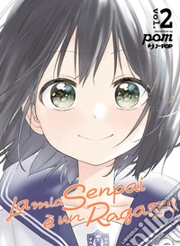 La mia senpai è un ragazzo. Vol. 2 libro
