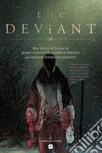 The deviant. Vol. 2