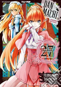DanMachi. Sword oratoria. Vol. 27 libro