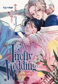 Firefly wedding. Vol. 3 libro