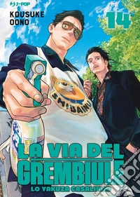 La via del grembiule. Lo yakuza casalingo. Vol. 14 libro