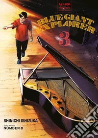 Blue giant explorer. Vol. 3 libro