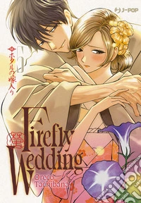 Firefly wedding. Vol. 5 libro