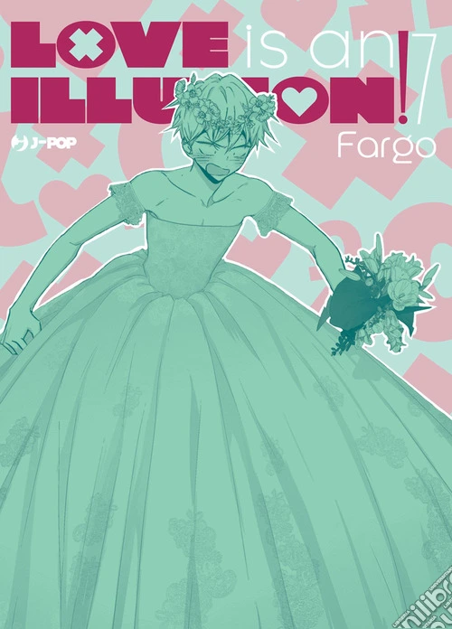 Love is an illusion!. Vol. 7