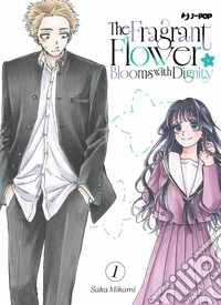 The fragrant flower blooms with dignity. Vol. 1 libro