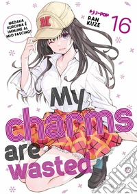 My charms are wasted. Vol. 16 libro