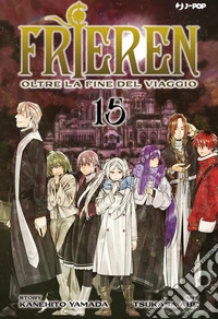 Frieren. Oltre la fine del viaggio. Vol. 15 libro