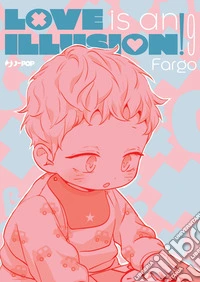Love is an illusion!. Vol. 9 libro