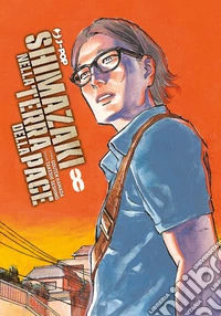 Shimazaki nella terra della pace. Vol. 8 libro