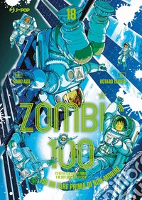Zombie 100. Cento cose da fare prima di non-morire. Vol. 18 libro