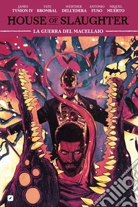 House of slaughter. Vol. 5: La guerra del macellaio libro
