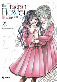 The fragrant flower blooms with dignity. Vol. 3 libro