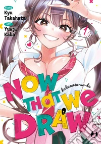 Now that we draw. Vol. 1 libro