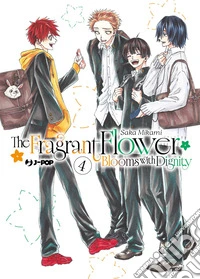 The fragrant flower blooms with dignity. Vol. 4 libro