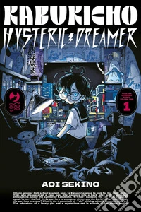 Kabukicho hysteric dreamer. Vol. 1 libro
