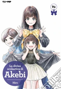 La divisa scolastica di Akebi. Vol. 14 libro