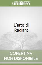 L'arte di Radiant