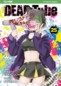 Dead tube. Vol. 25 libro