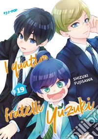 I quattro fratelli Yuzuki. Vol. 19 libro