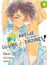 Makeine. Too many losing heroines. Vol. 4 libro