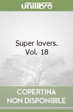 Super lovers. Vol. 18 libro